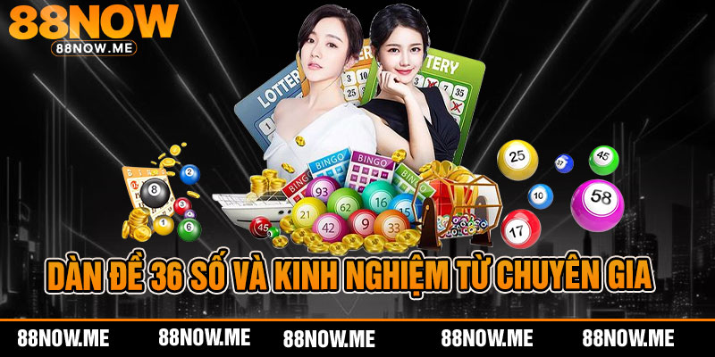Dàn Đề 36 Số